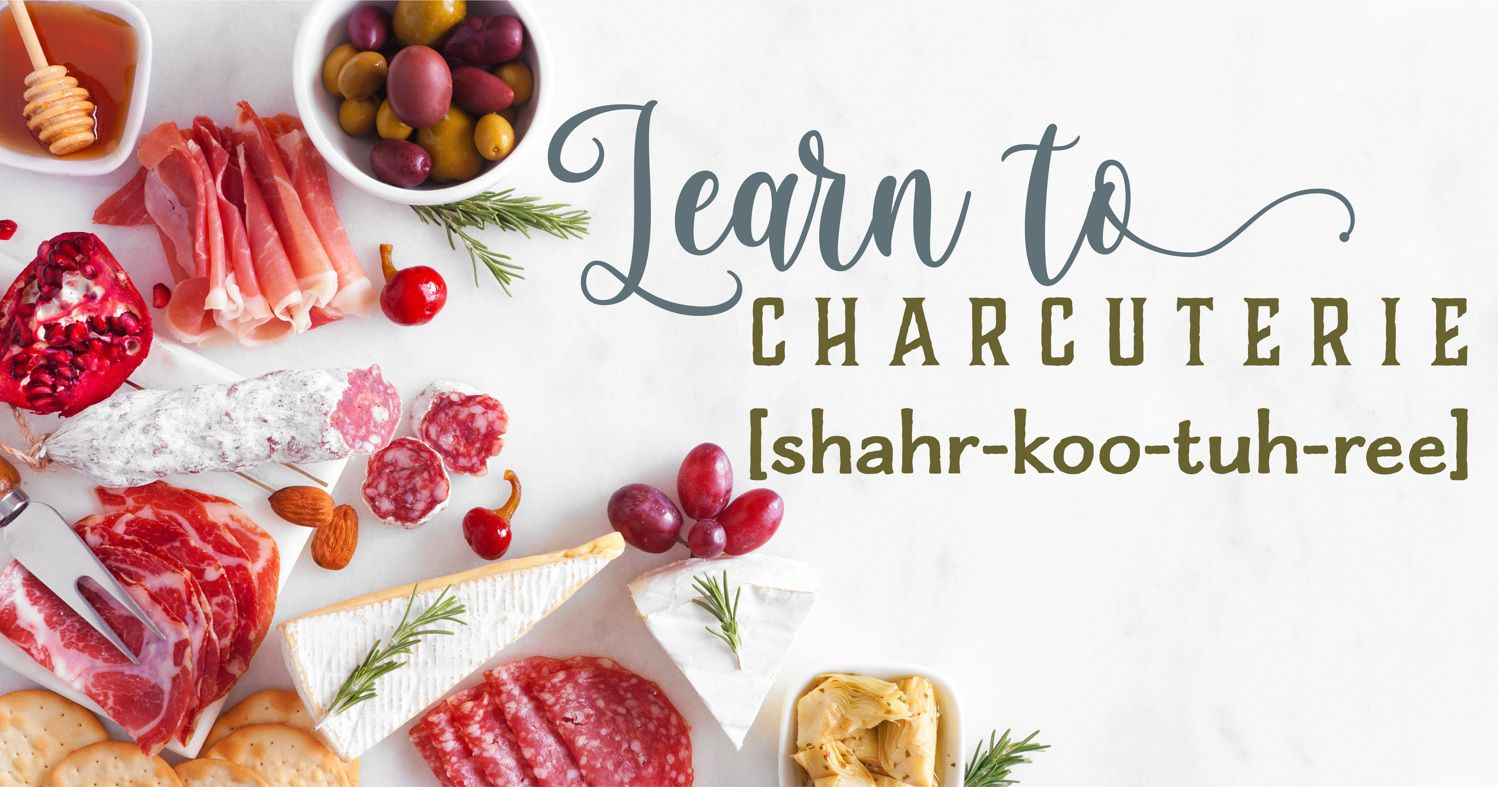 Learn to Charcuterie